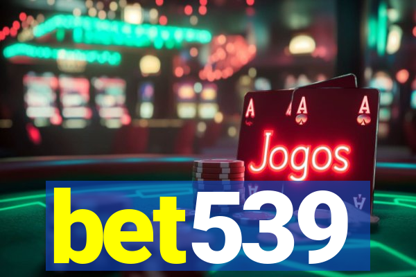 bet539