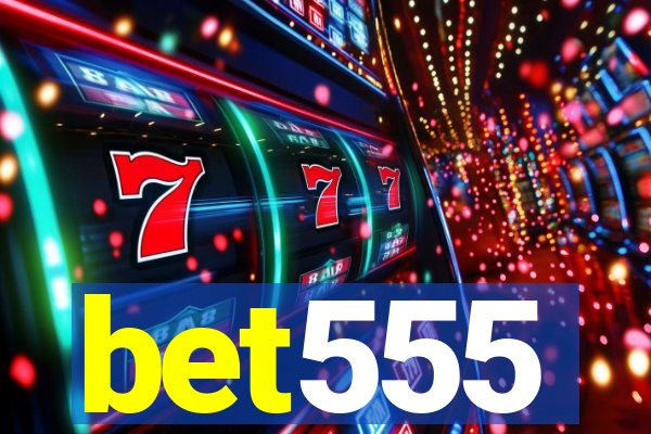 bet555