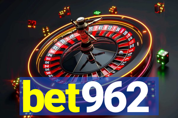 bet962