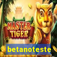 betanoteste