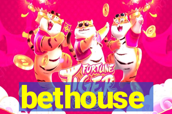 bethouse