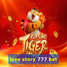 love story 777 bet