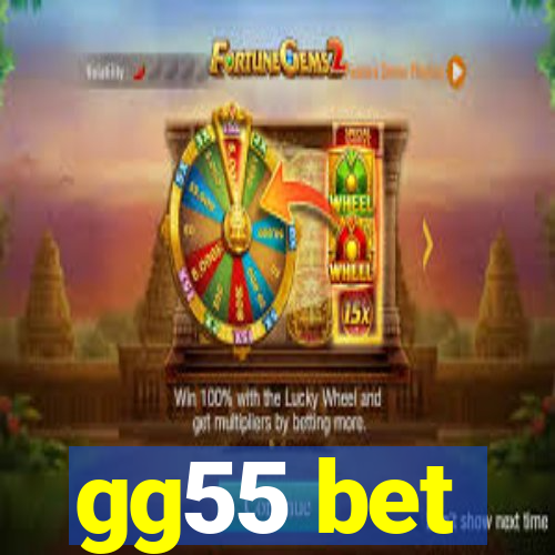 gg55 bet