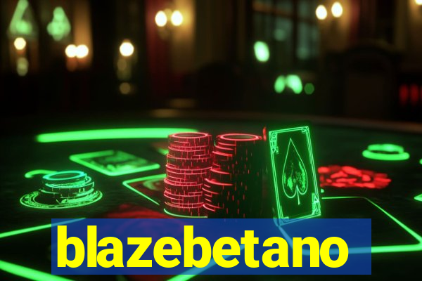 blazebetano