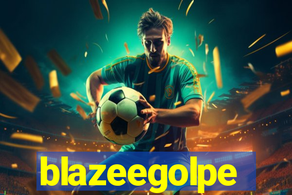 blazeegolpe