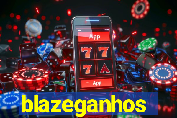 blazeganhos