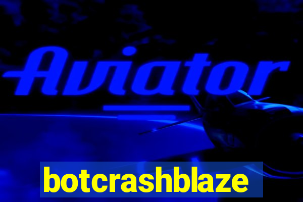 botcrashblaze