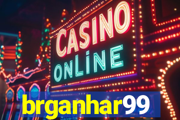 brganhar99