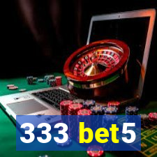 333 bet5