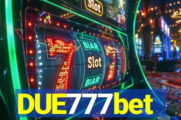 DUE777bet