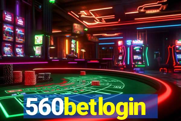 560betlogin