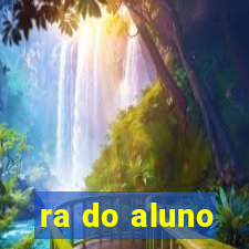 ra do aluno