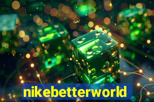 nikebetterworld.com