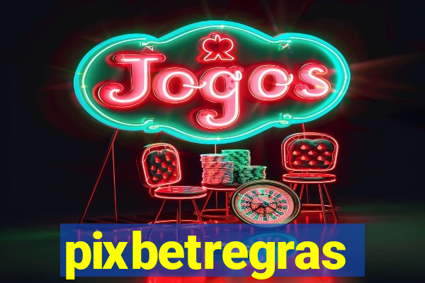 pixbetregras