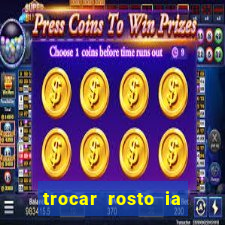 trocar rosto ia online mudar rosto