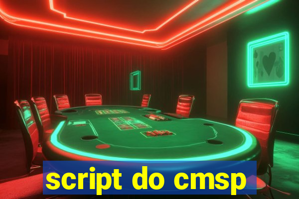 script do cmsp