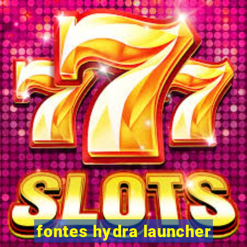 fontes hydra launcher