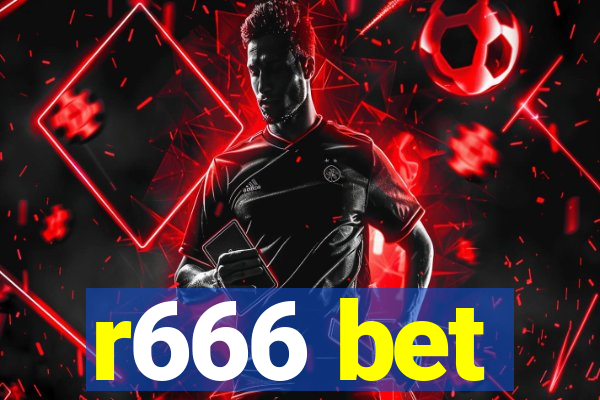 r666 bet