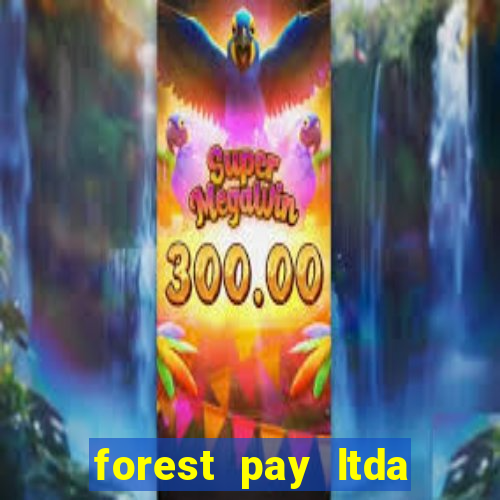 forest pay ltda plataforma de jogos