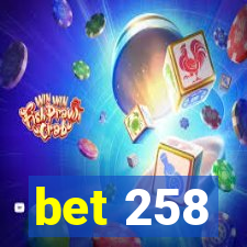 bet 258