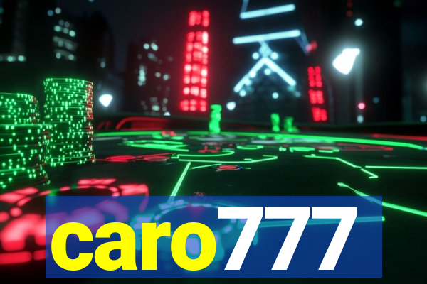 caro777