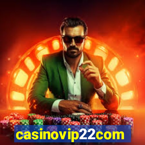 casinovip22com