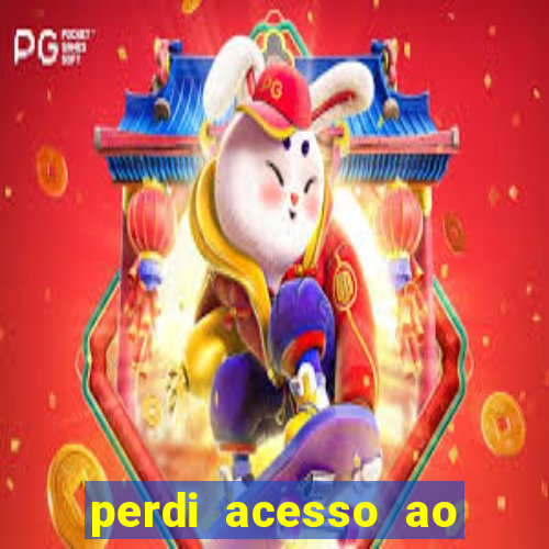 perdi acesso ao google authenticator