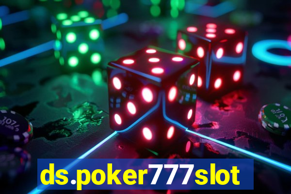 ds.poker777slots.com