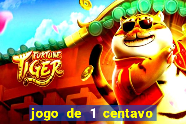 jogo de 1 centavo estrela bet