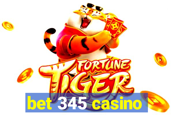 bet 345 casino