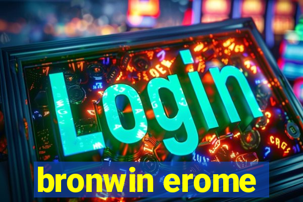 bronwin erome