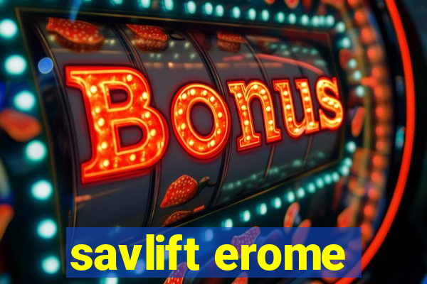 savlift erome