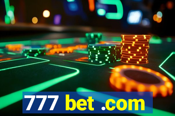 777 bet .com