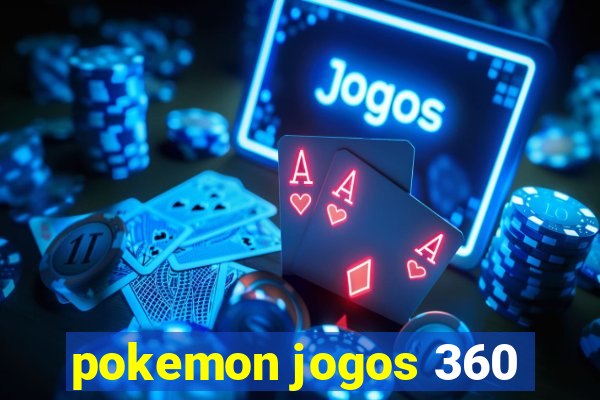 pokemon jogos 360