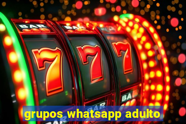 grupos whatsapp adulto