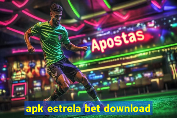 apk estrela bet download