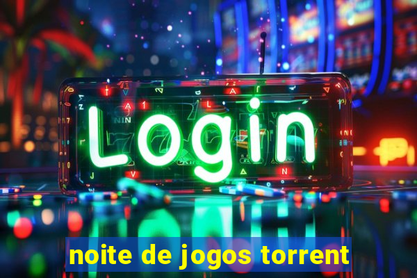 noite de jogos torrent