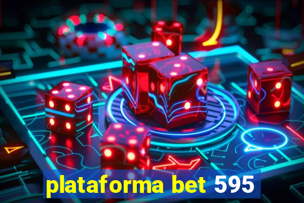 plataforma bet 595