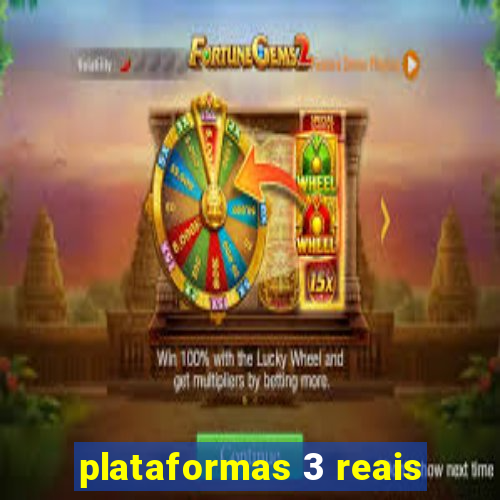 plataformas 3 reais