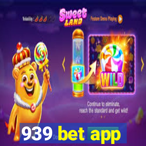 939 bet app