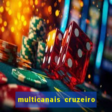 multicanais cruzeiro ao vivo