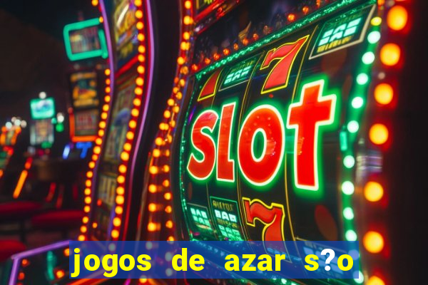 jogos de azar s?o legais no brasil