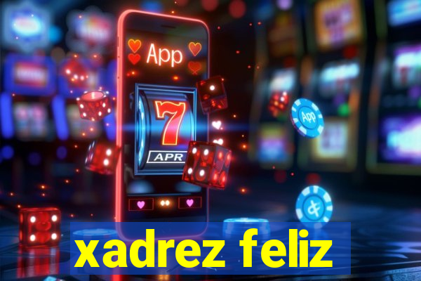 xadrez feliz