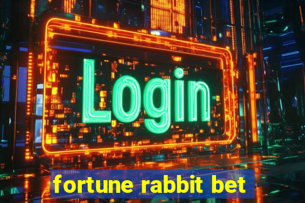 fortune rabbit bet