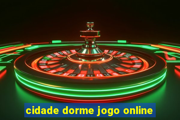 cidade dorme jogo online