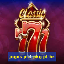 jogos ps4 pkg pt br