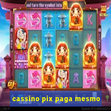 cassino pix paga mesmo