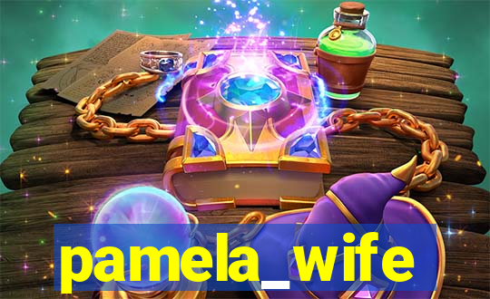 pamela_wife