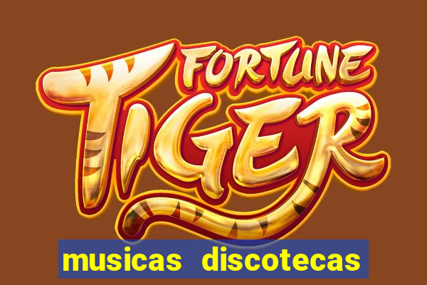 musicas discotecas anos 90