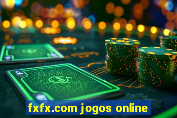 fxfx.com jogos online